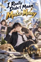 I Really Didn't Mean to Make Money 34 Make Money C388 Cover