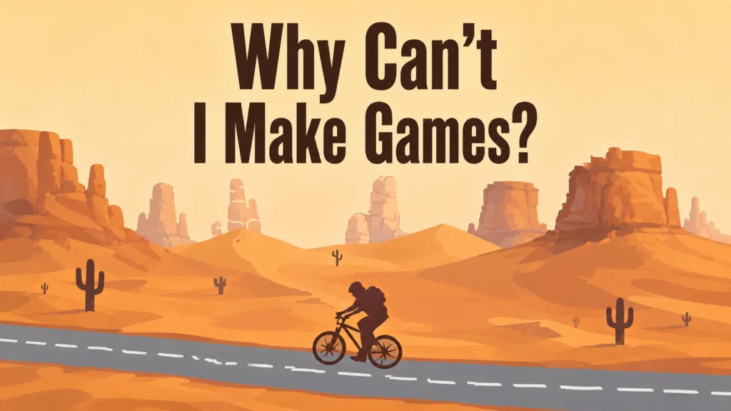 Why Can’t I Make Games C66 Cover